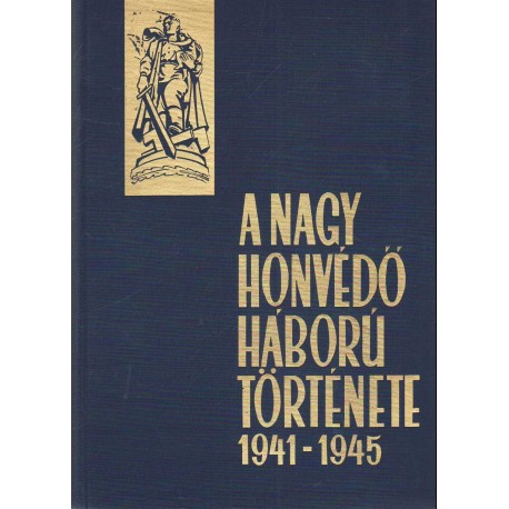 A nagy honvédő háború története 1941-1945 I-VI. kötet