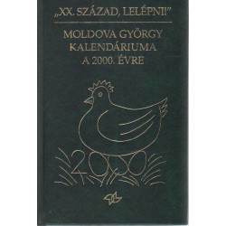 XX. század, lelépni! - Moldova György kalendáriuma a 2000. évre