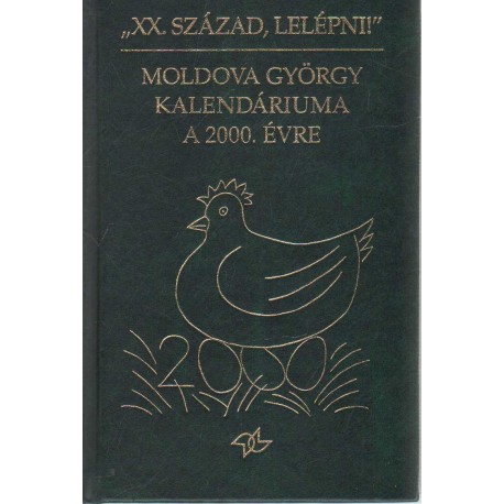 XX. század, lelépni! - Moldova György kalendáriuma a 2000. évre