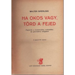 Ha okos vagy, törd a fejed