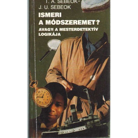 Ismeri a módszeremet?