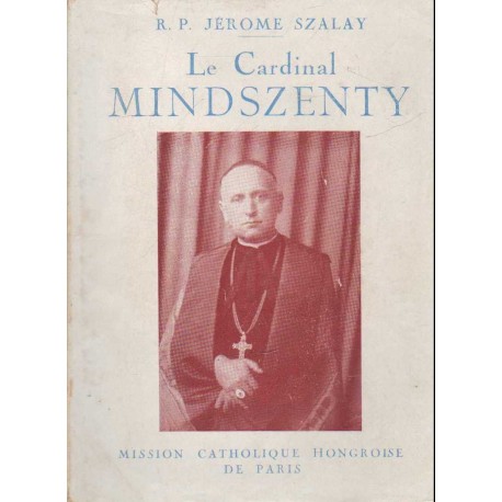 Le Cardinal Mindszenty