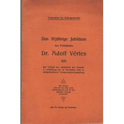 Das 10jährige Jubiläum des Präsidenten Dr. Adolf Vértes