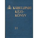 Kábelipari kézikönyv I/1.