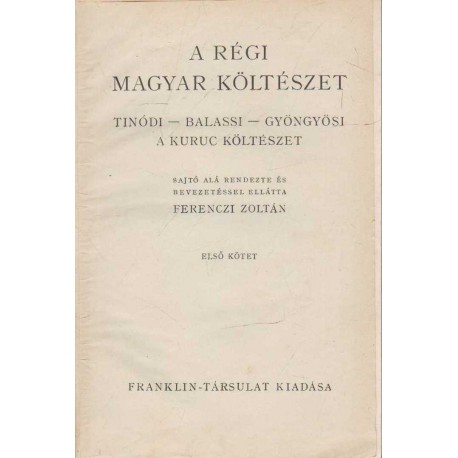 A régi magyar költészet I-II.