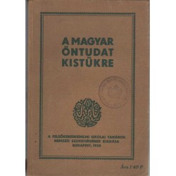 A magyar öntudat kistükre (1935)