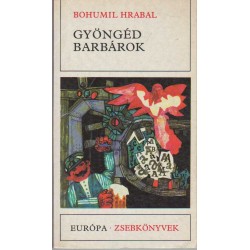 Gyöngéd barbárok