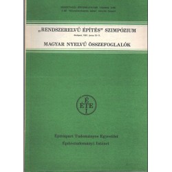 Rendszerelvű építés szimpózium Budapest, 1981. június 10-11. - Magyar nyelvű összefoglalók