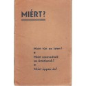 Miért?