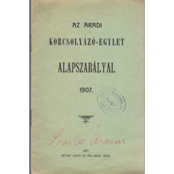 az Aradi Kocsolyázó-Egylet alapszabályai (1907)