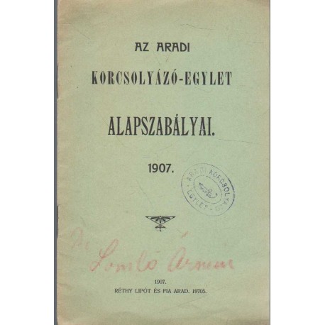 az Aradi Kocsolyázó-Egylet alapszabályai (1907)