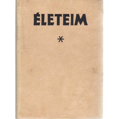 Életeim I-II. (1965)