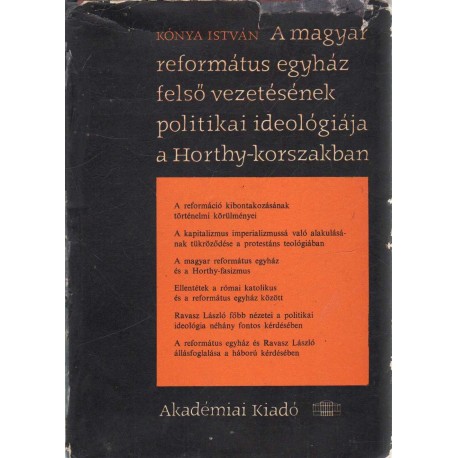 A Magyar Református Egyház felső vezetésének politikia ideológiája a Horthy-korszakban