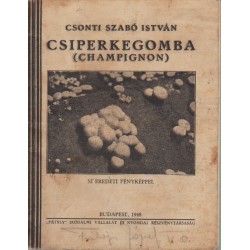 Csiperkegomba (Champignon) (1948)