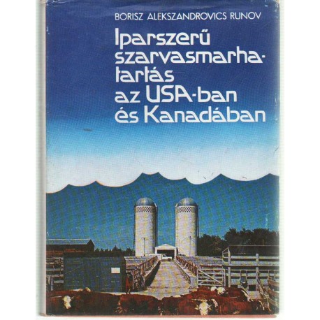 Iparszerű szarvasmarhatartás az USA-ban és Kanadában