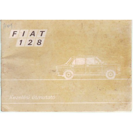 Fiat 128 kezelési útmutató