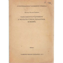 Tanulmánygyűjtemény a nevelőotthoni pedagógia köréből