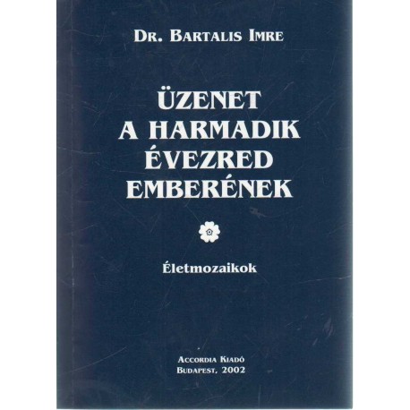 Üzenet a harmadik évezred emberének