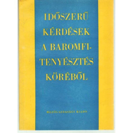 Időszerű kérdések a baromfitenyésztés köréből