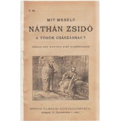 Mit mesélt Náthán zsidó a török császárnak? (ponyva)