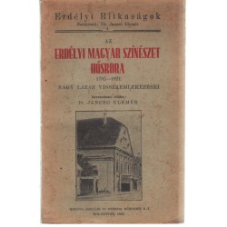 Az erdélyi magyar színészet hőskora 1792-1821