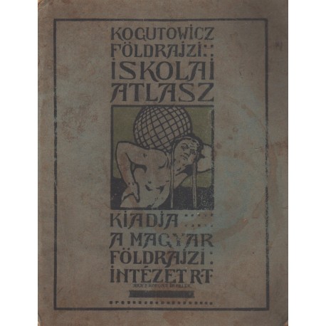 Kogutowicz Manó földrajzi iskolai atlasza