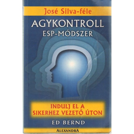 José Silva-féle AGYKONTROLL - ESP-módszer