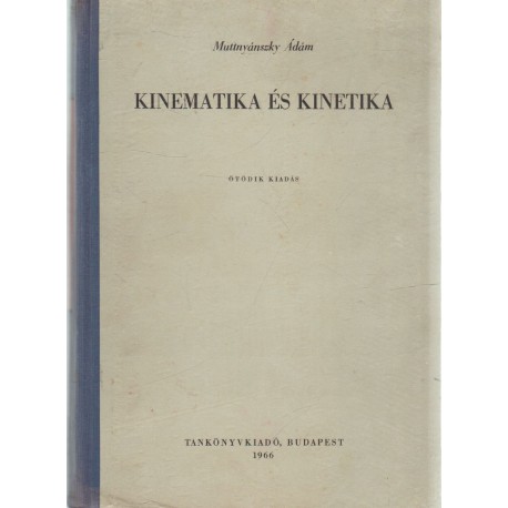 Kinematika és kinetika