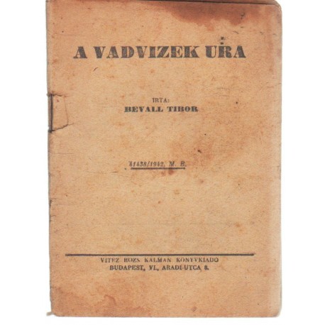 A vadvizek ura