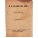 A vadvizek ura