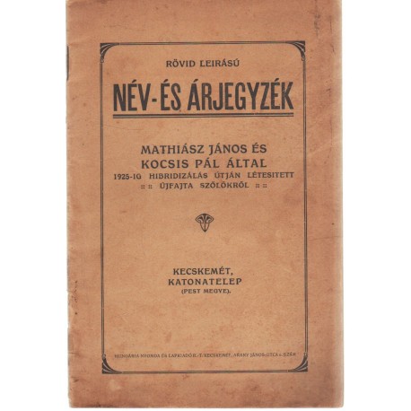 Név- és árjegyzék (ritka kecskeméti szőlészeti mű, 1927)