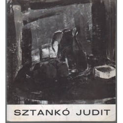 Sztankó Judit festőművész kiállítása (Dedikált!)