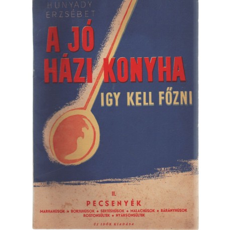 A jó házikonyha II.