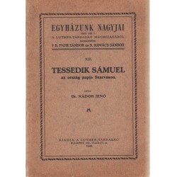 Tessedik Sámuel az ország papja Szarvason - 1. kiadás