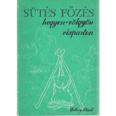 Sütés-főzés