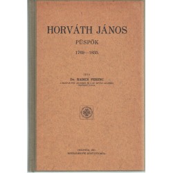 Horváth János püspök 1769-1835.