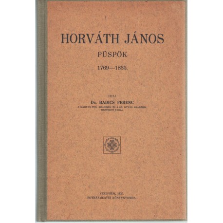 Horváth János püspök 1769-1835.