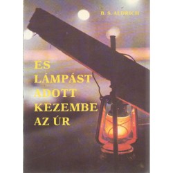 És lámpást adott kezembe az Úr