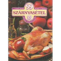 99 szárnyasétel 33 színes ételfotóval