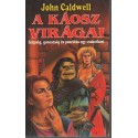 A káosz virágai