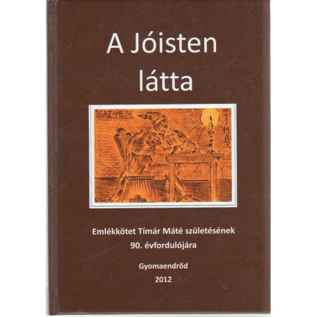 A Jóisten látta