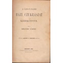 A legújabb házi cukrászat kézikönyve (1904)