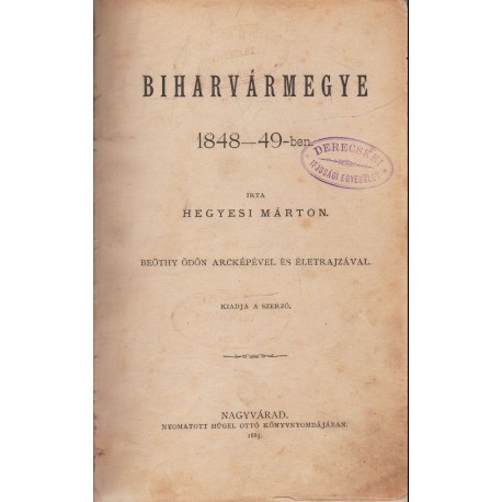 Biharvármegye 1848-49-ben (1885)