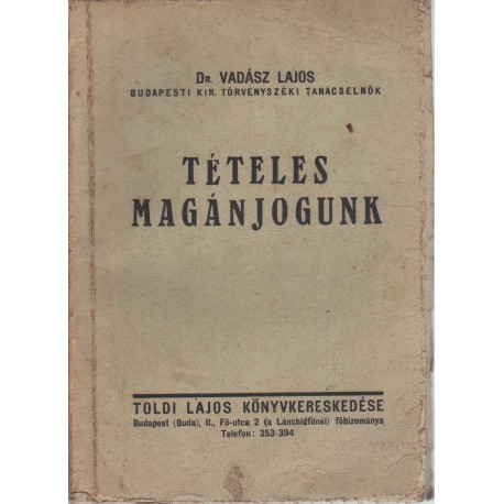 Tételes magyánjogunk