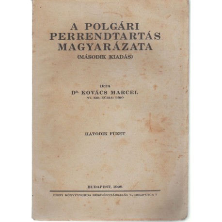 A polgári perrendtartás magyarázata VI. füzet