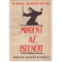 Mindent az Istenért!