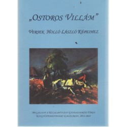 Ostoros villám- Versek Holló László képeihez