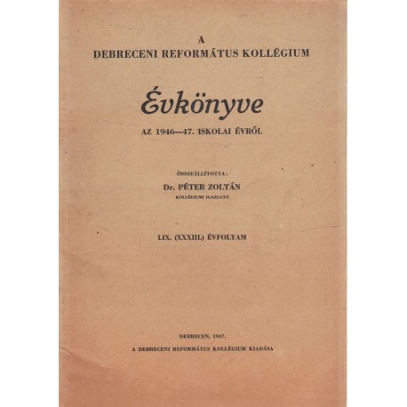 A Debreceni Református Kollégium Gimnáziumának évkönyve 1945-46