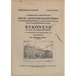 A Debreceni Református Dóczi Leánynevelőintézet Évkönyve 1946-47