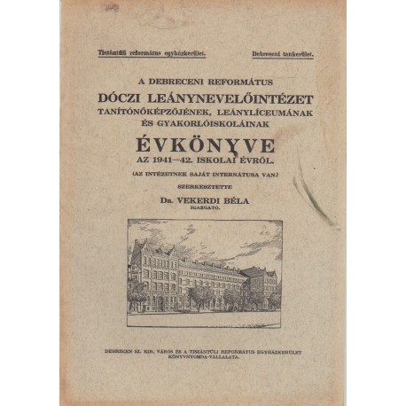 A Debreceni Református Dóczi Leánynevelőintézet Évkönyve 1946-47